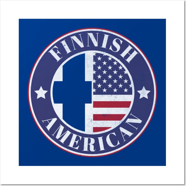 Proud Finnish-American Badge - Finland Flag Wall Art by Yesteeyear